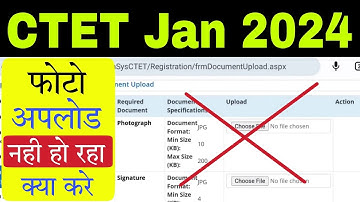 CTET Jan 2024 Photo and Sign Upload Problem