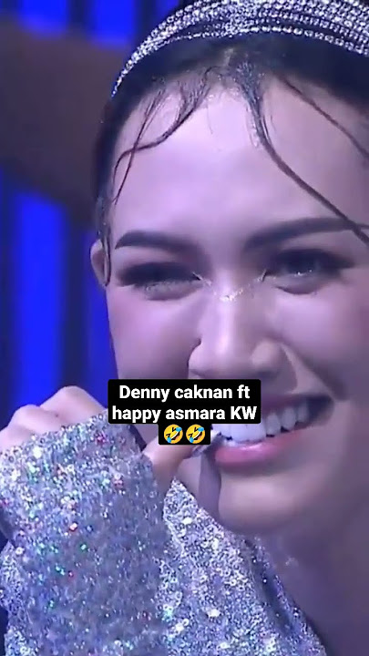 bikin baper 😭 sekaligus ngakak 🤣🤣🤣😭😭‼️ Denny & happy versi lite 🤣 #dennycaknan #happyasmara