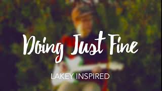 Lakey Inspired - Doing Just Fine (Slowed Down)