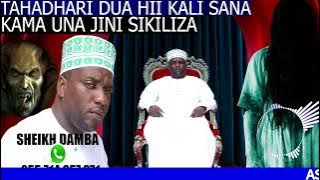 TAHADHARI DUA HII KALI SANA KAMA UNA JINI SIKILIZA