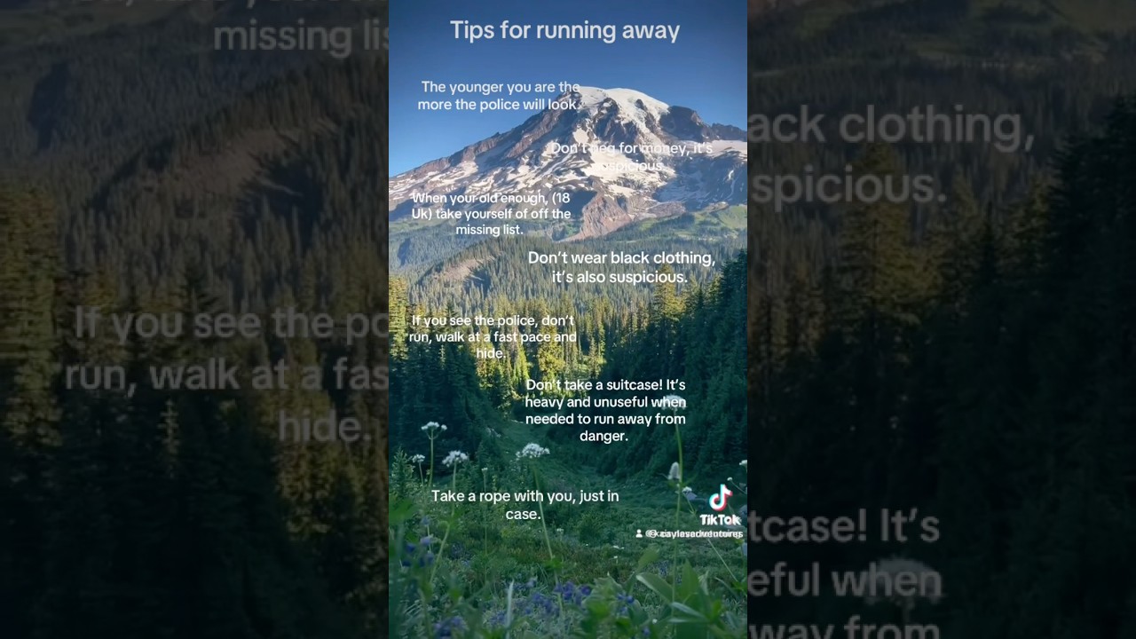 Tips for running away. 