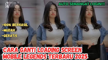 How to Change the Mobile Legends Loading Screen 2025 | Easy Way to Change the ML Loading Screen |...