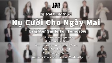 NỤ CƯỜI CHO NGÀY MAI - |Official Video|