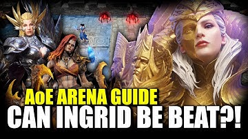 AoE Arena Guide - Can we KNOCK Ingrid off of her Pedestal?! | Watcher of Realms