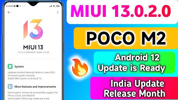 India - Poco M2 Miui 13.0.2.0 SJRINXM Update is Ready to release With Android 12 Update |