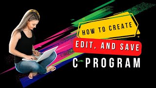 Master Turbo C++ Programming: How to Create, Edit, and Save Your First C Program in Turbo C++!