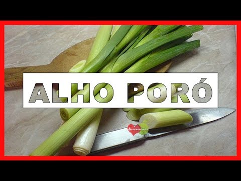 Vídeo: Alho-porro: Características Da Cultura E Propriedades úteis