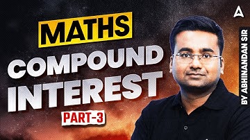 SSC CGL 2025 Classes |SSC CGL Maths Compound Interest |SSC CGL Foundation Batch 2025| Abhinandan Sir