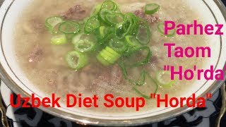 Uzbek Cuisine | Uzbek Diet Soup 