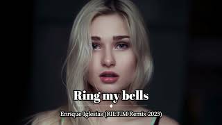 Enrique Iglesias - Ring my bells (RILTIM Remix 2023)