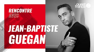 L'interview de Jean-Baptiste Guegan, l'invité de la rédaction Ouest-France