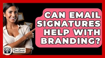 Can Email Signatures Help With Branding? - TheEmailToolbox.com