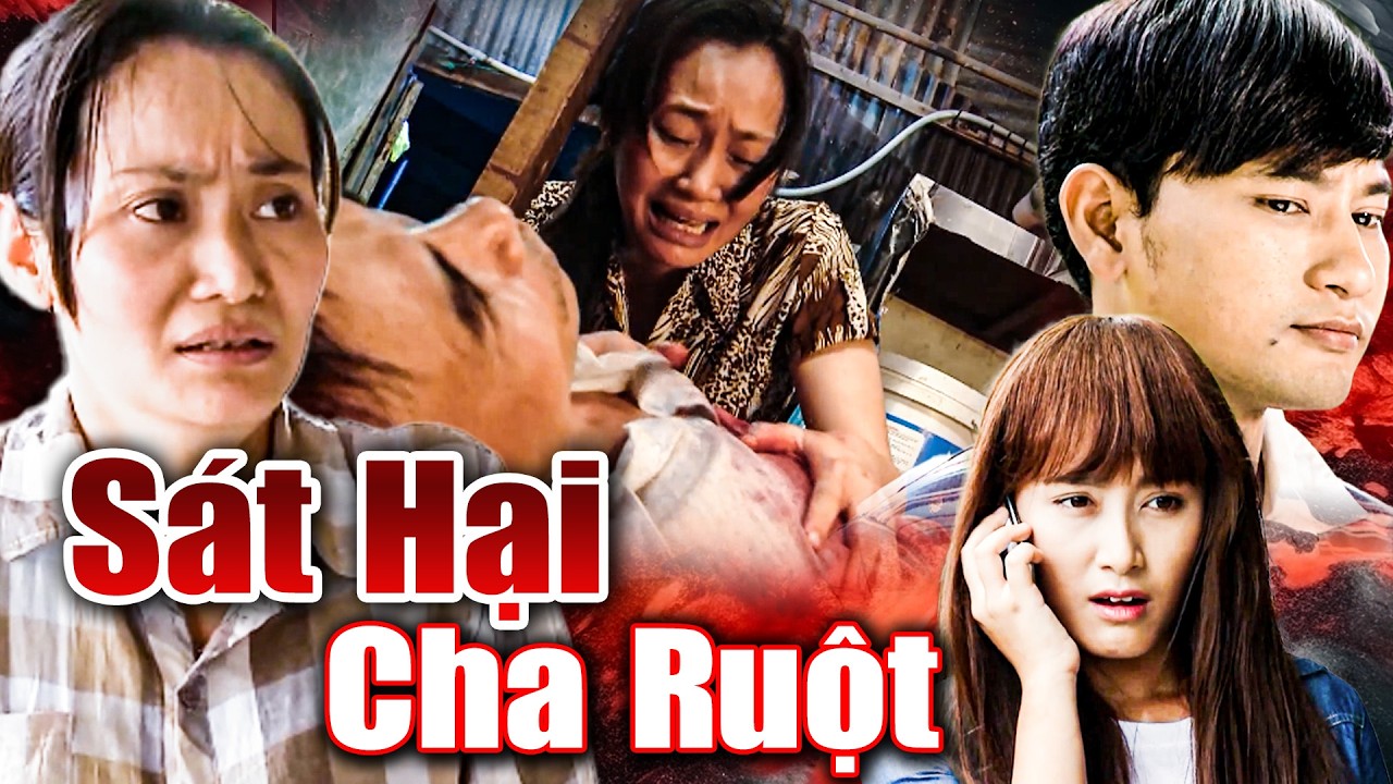 SÁT HẠI CHA RUỘT | Phim Truyện Việt Nam Mới Hay Nhất 2025 | Phim Việt Nam Drama Hấp Dẫn | HTV Phim