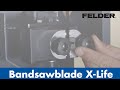 FELDER® - X-Life® - Ceramic Bandsawblade FELDER® - X-Life® - Ceramic Bandsawblade