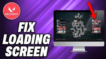 How To Fix Valorant Stuck On Loading Screen - Quick Help