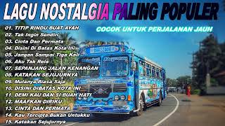 LAGU NOSTALGIA TERBAIK TERPOPULER - LAGU KENANGAN TEMAN PERJALANAN || Pance Pondaag ,HARRY PARINTANG