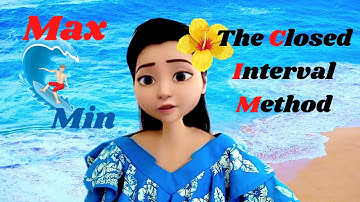 Max and Min, Close Interval Method, Calculus 1, 4.1 complete lesson