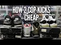 How 2 Cop Kicks 4 Cheap (Never Over Pay Again!)