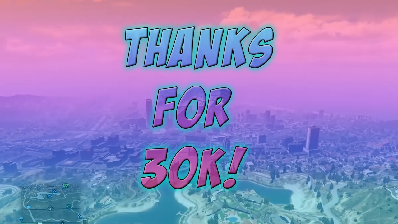 Thanks for 30k! - 100th video!