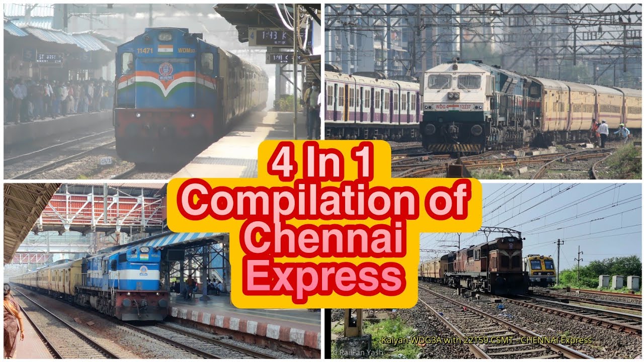 [4K] 4 in 1 Compilation of 22159/60 CSMT - Chennai Express Hauled By ...