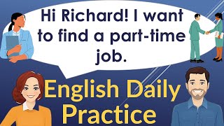 I want a part-time Job - Improve your English level - Practice method