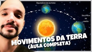 Movimentos da Terra (Translação e Rotação) e suas consequências - AULA COMPLETA | Ricardo Marcílio