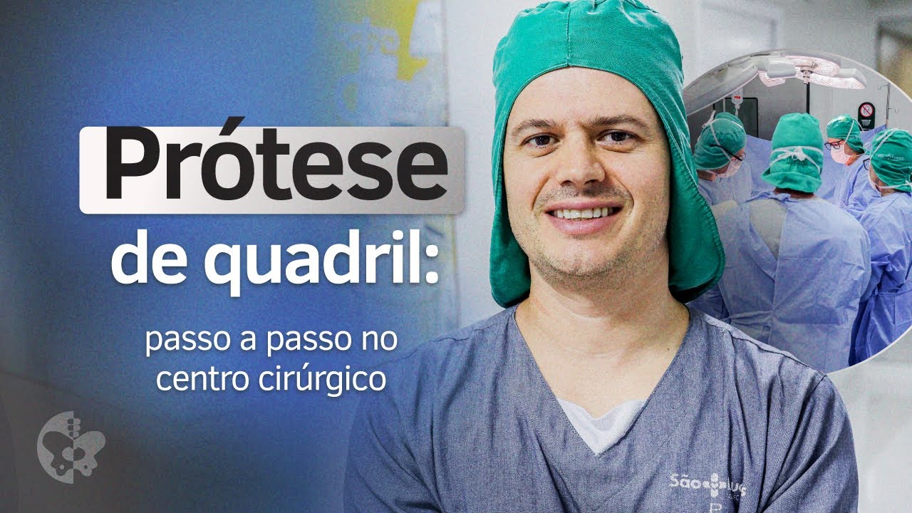 Prótese de quadril: passo a passo no centro cirúrgico