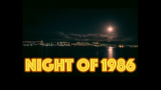 Night of 1986 - Night of 1986 (Single) *ALBUM OUT NOW*