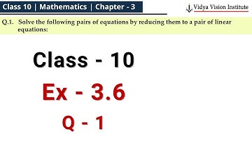 Class 10 Maths, Exercise 3.6 - Q 1 🌟 Pair of Linear Equations in Two Variables 🌟 NCERT, CBSE 🎯