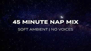 Download Lagu ☁️ 45 minute Ambient Nap Mix | Deep Sleep • Soft Tones • No Voices 🌙 MP3