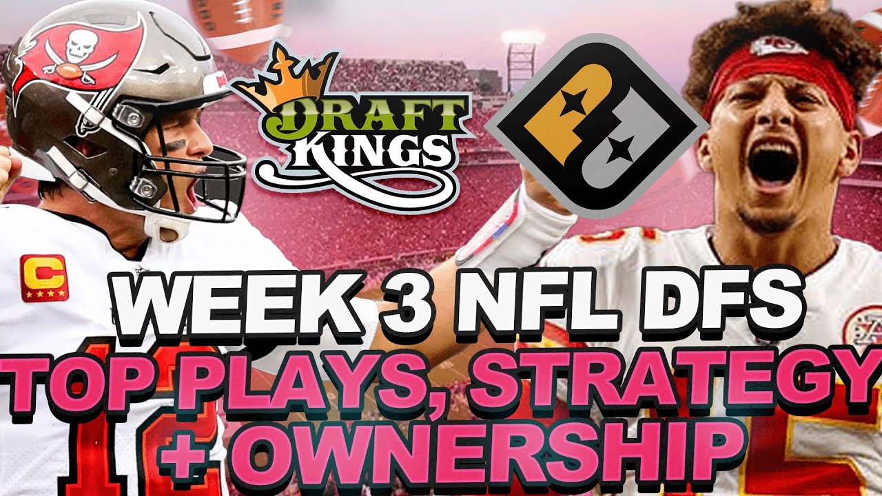 week-3-nfl-dfs-livestream-draftkings-plays-prize-picks-gpp-strategy