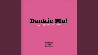 Dankie Ma! (feat. E-Jay)