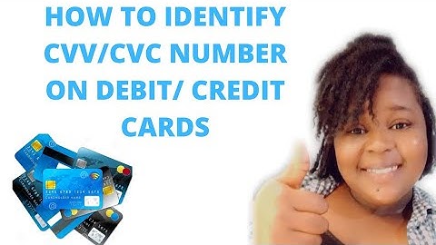 What is CVV/CVC on debit/credit card? How to find a CVV number on credit card/debit card?