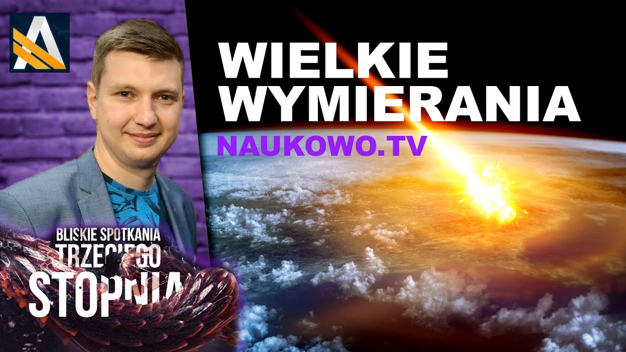Czy wielkie wymierania przyszły z kosmosu? - Naukowo.tv BS3S