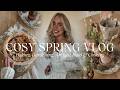Cosy Spring Vlog Baking March Garden Jobs Antique Haul Healthy Cooking