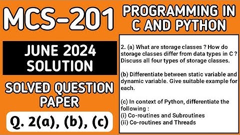 P3- 2(a), (b), (c) | MCS 201 June 24 | MCS 201 Solved Question Paper | Programming in C and Python