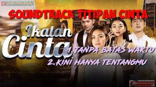 IKATAN CINTA | Soundtrack ost Titipan cinta