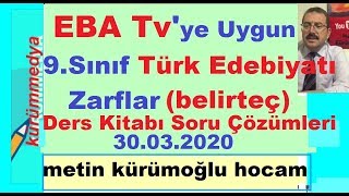 Eba Tvye Uygun Lise 9.Sınıf Türk Edebiyatı Lise 1-Zarflarbelirteç Uzaktan Eğitim- 30.03. 2020