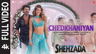 Chedkhaniyan (Full Video) Shehzada | Kartik, Kriti | Arijit, Nikhita | Pritam, IP Singh, Shloke L Resimi