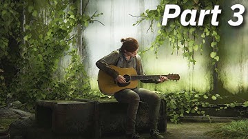 THE LAST OF US PART 2 Gameplay Walkthrough Episode 3 - EXPLORING SEATTLE (FULL GAME)