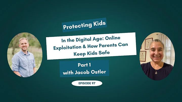 Protecting Kids in the Digital Age: Online Exploitation & How Parents Can Keep Kids Safe Part 1