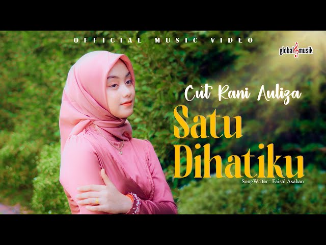 Cut Rani Auliza - Satu Dihatiku (Official Music Video) class=