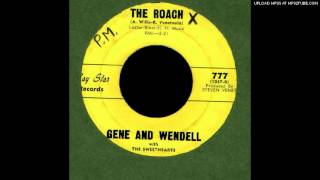 Gene & Wendell - The Roach - 1961 chords