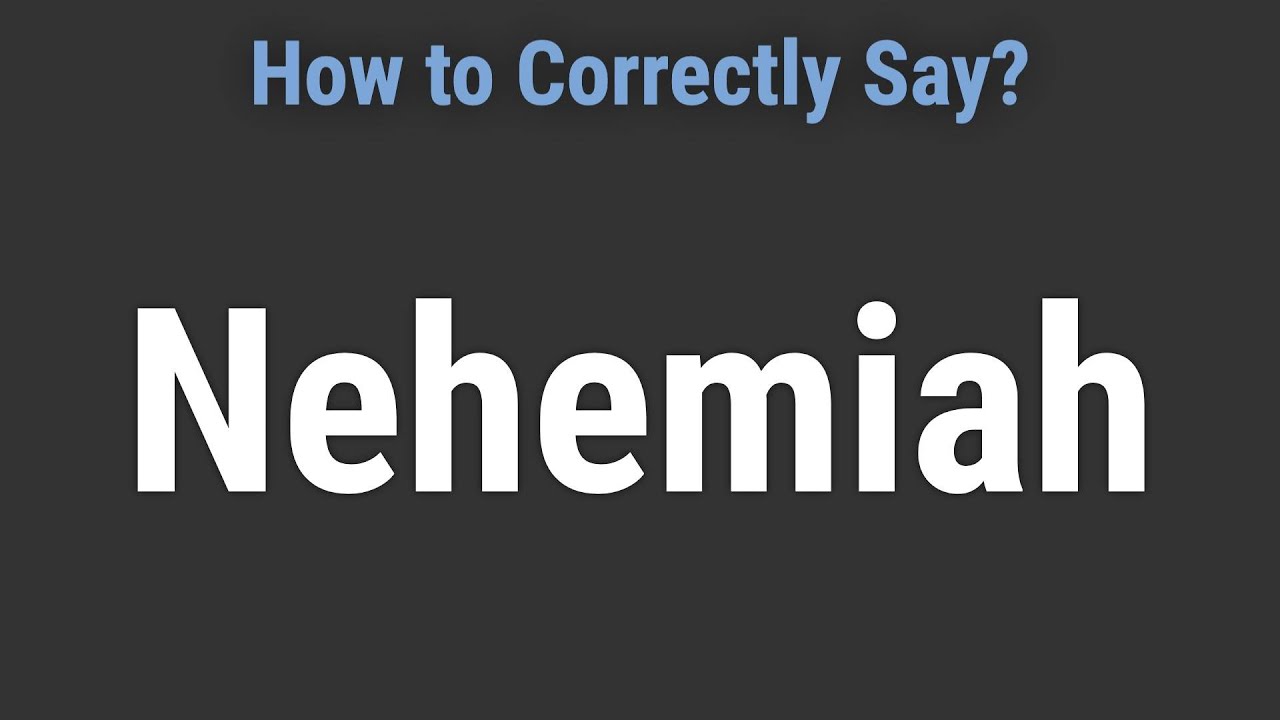 How To Pronounce Name Nehemiah Correctly YouTube how-to-pronounce-name-nehemiah-correctly-youtube