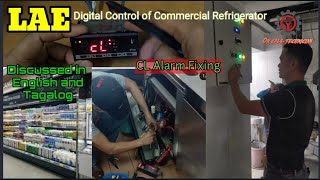 HOW TO FIX CL ALARM OF LAE AT2-5 DIGITAL CONTROL OF COMMERCIAL REFRIGERATORS (ENGLISH/TAGALOG)