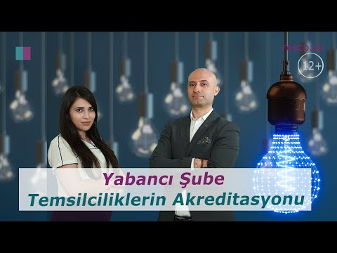 Yabancı Şube Temsilciliklerin Akreditasyonu