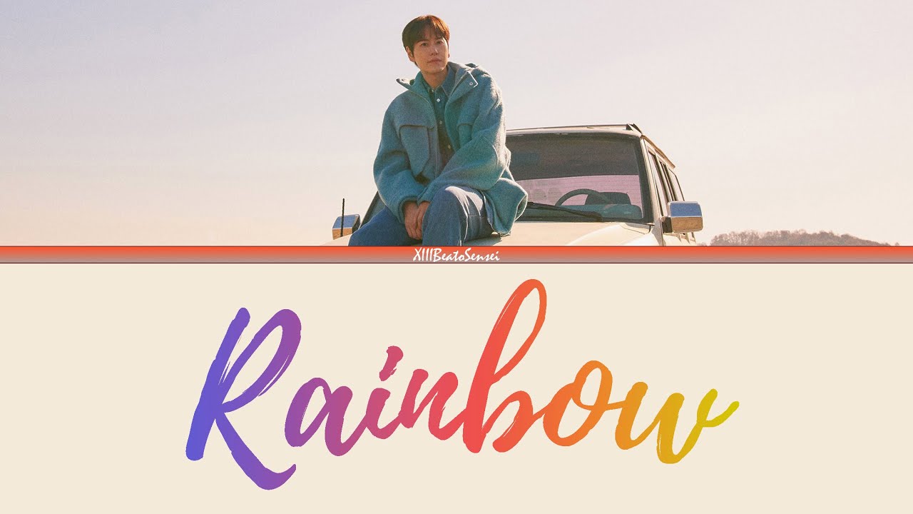 KYUHYUN 'Rainbow' Lyrics (규현 'Rainbow’ 가사) Eng/Rom/Han
