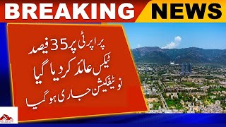 New Property Tax imposed | future of property in Pakistan | Passive income | FBR Taxes | Real Estate