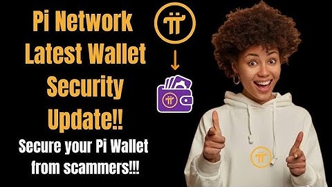 Latest Pi Network Security Update | How to Secure your Pi Wallet from being Hacked!!