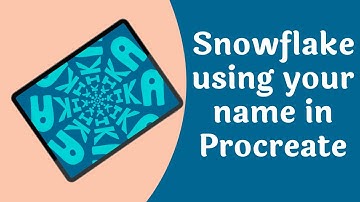 How to Draw your name as a snowflake in Procreate using Radial Symmetry Tool and Rotational Option